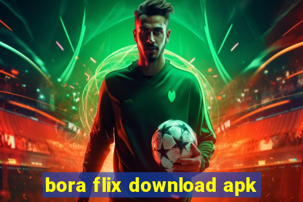 bora flix download apk